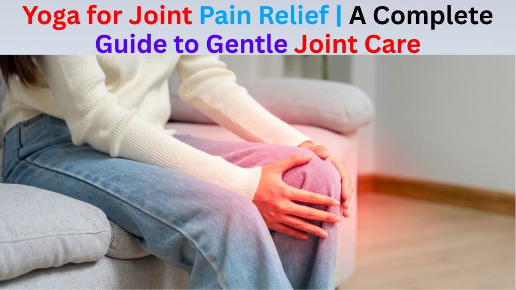 yoga for joint pain relief