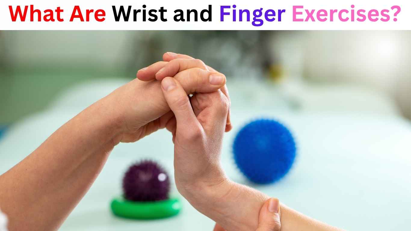 wrist and finger exercises